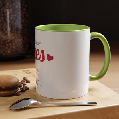 I Only Have Eyes For You mug | Accent Coffee Mug 11oz 15oz