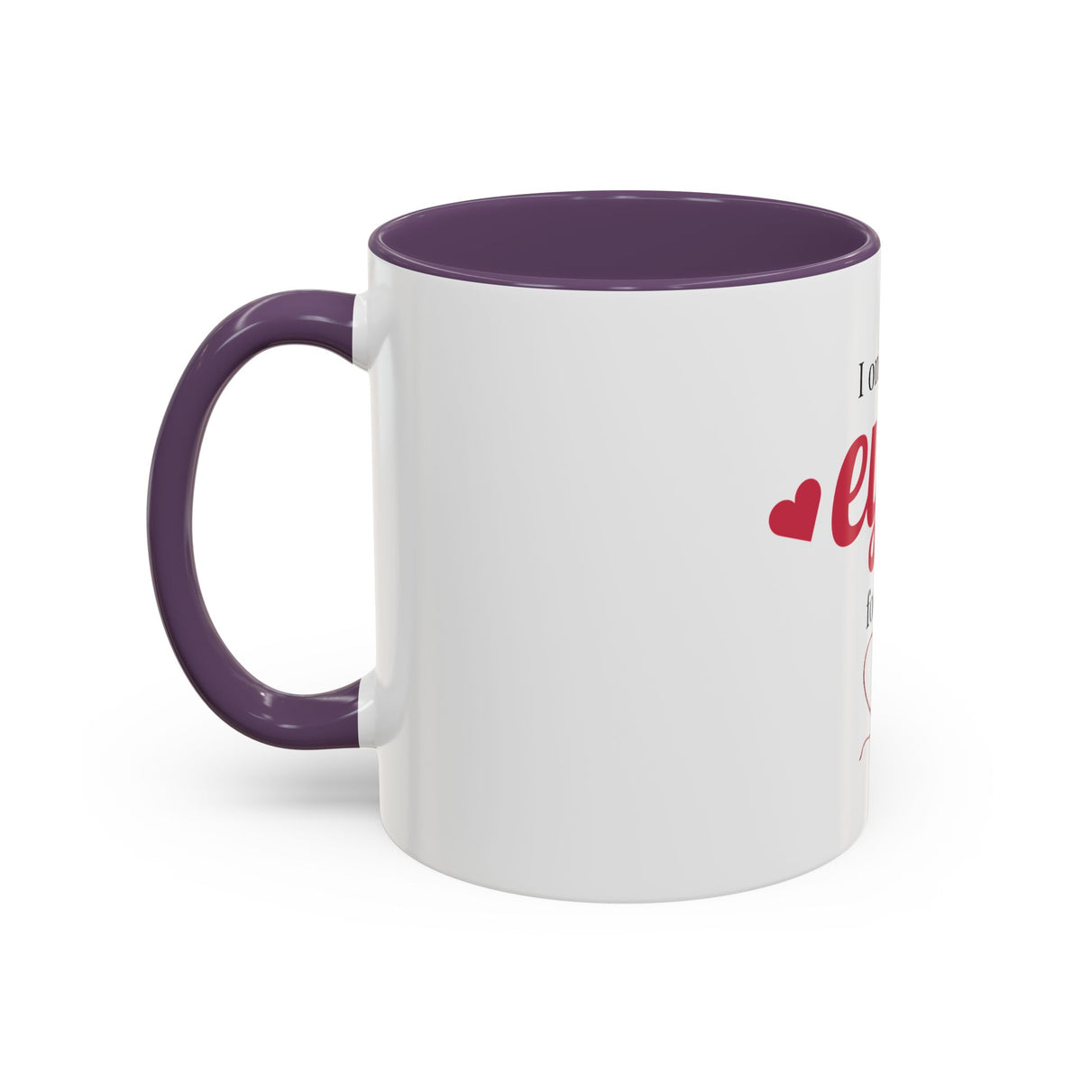 I Only Have Eyes For You mug | Accent Coffee Mug 11oz 15oz