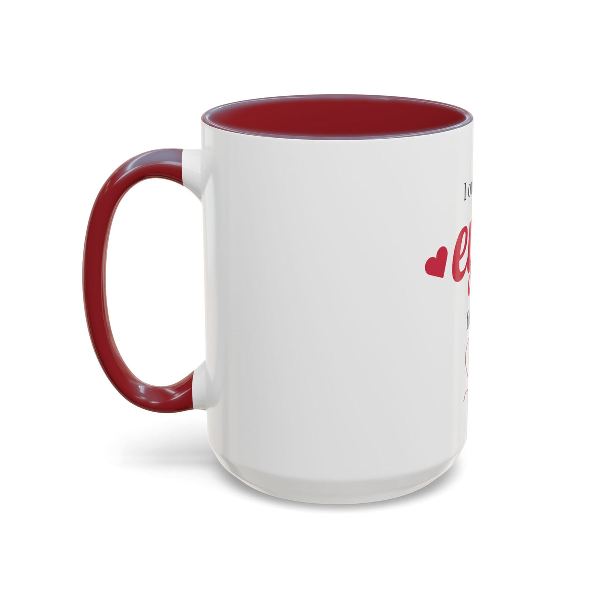 I Only Have Eyes For You mug | Accent Coffee Mug 11oz 15oz